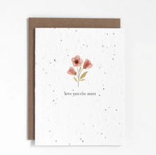 Load image into Gallery viewer, Plantable Greeting Card - Love You the Most